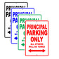 Principal Parking Only All Others Will Be Towed Aluminum Metal Sign Plate