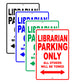 Librarian Parking Only All Others Will Be Towed Aluminum Metal Sign Plate