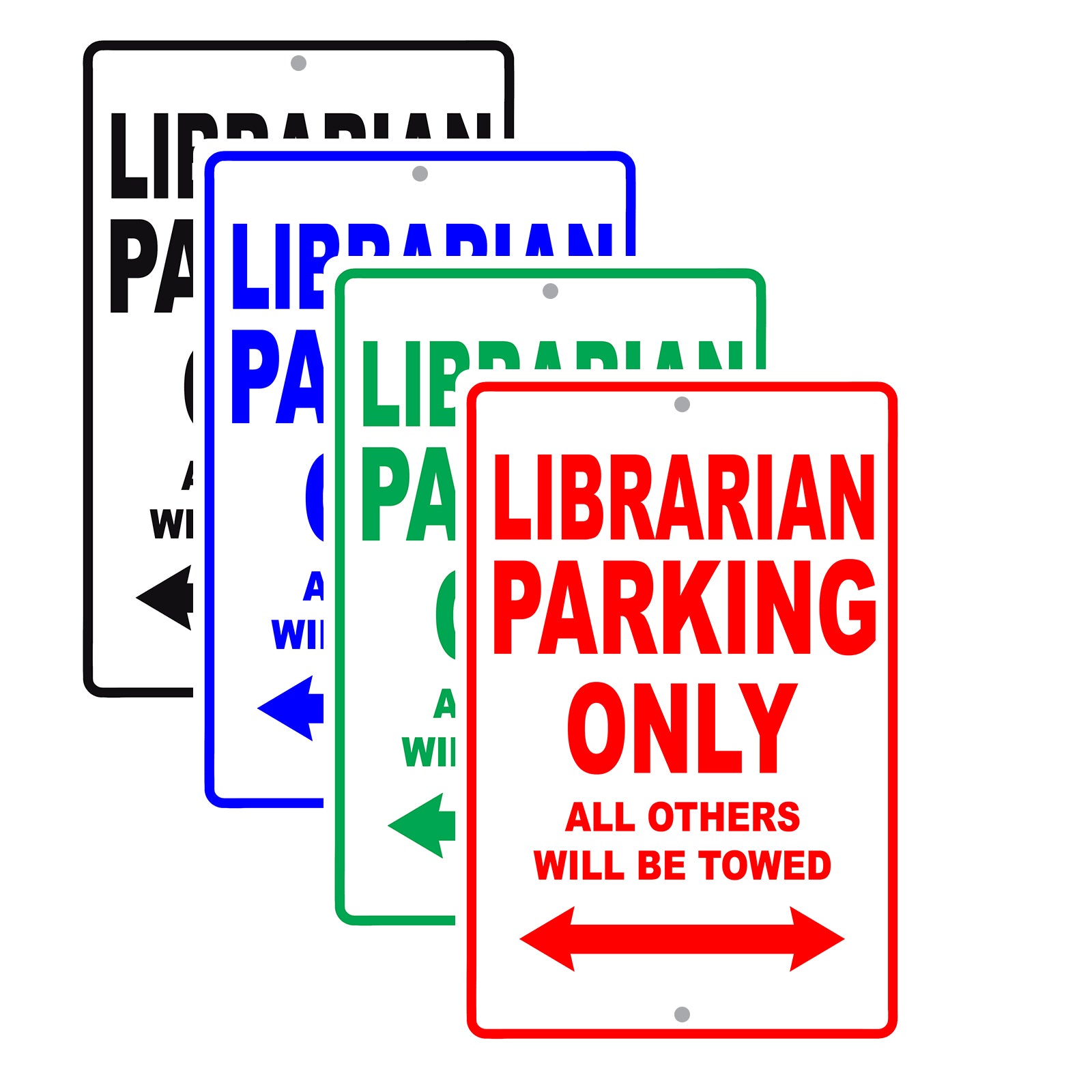 Librarian Parking Only All Others Will Be Towed Aluminum Metal Sign Plate