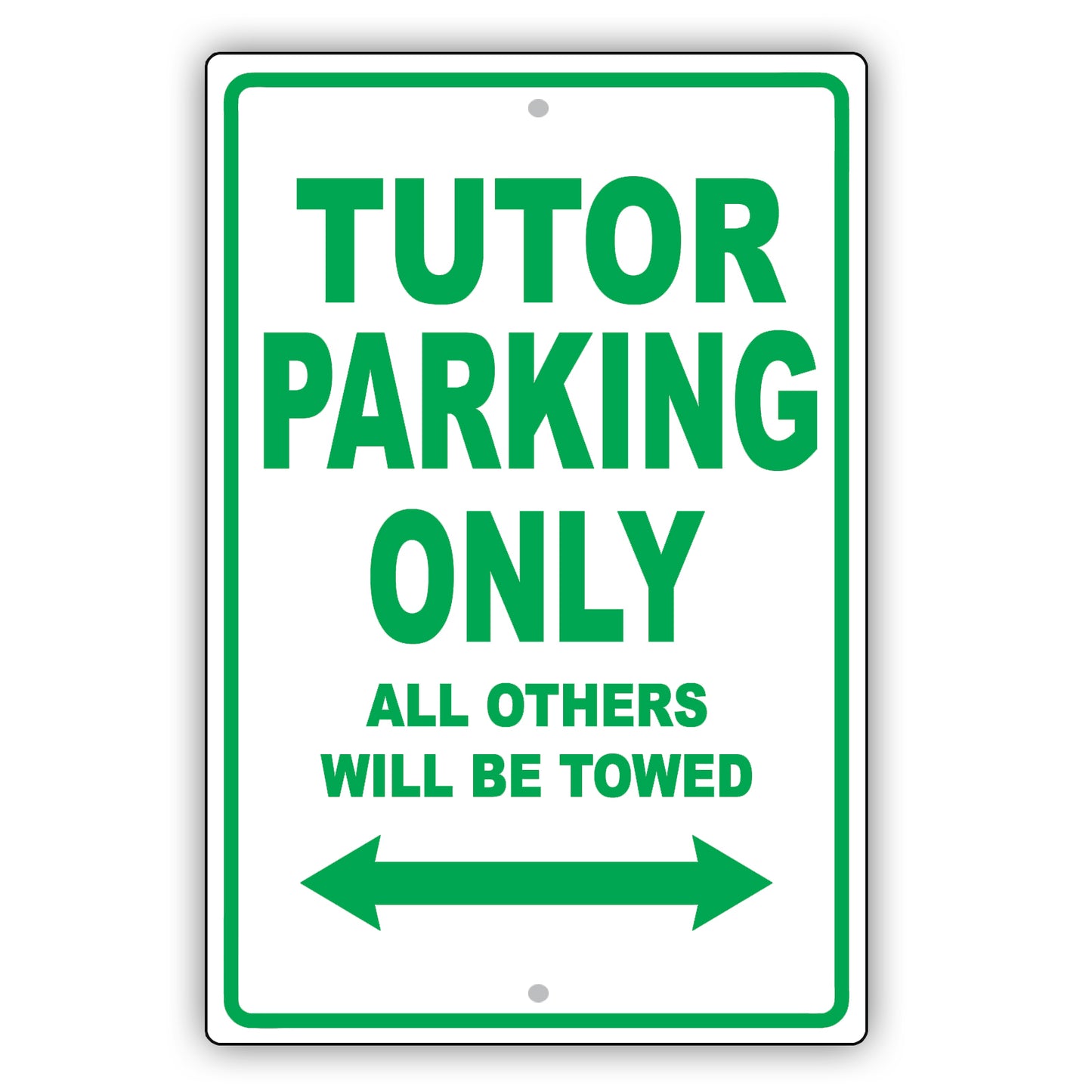 Tutor Parking Only All Others Will Be Towed Aluminum Metal Sign Plate