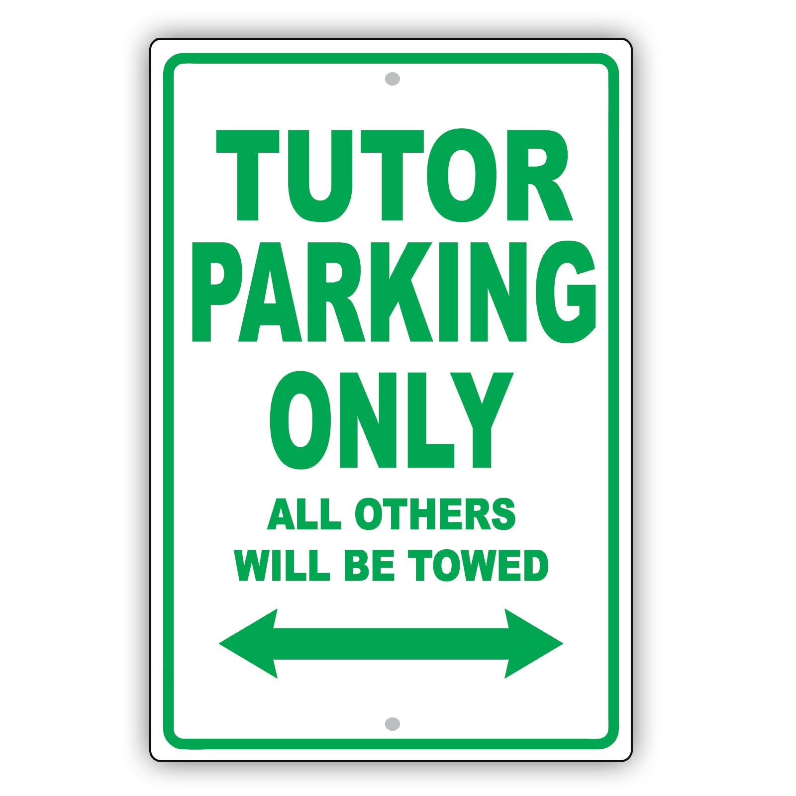 Tutor Parking Only All Others Will Be Towed Aluminum Metal Sign Plate