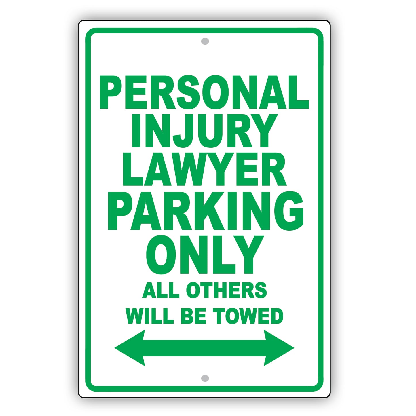 Personal Injury Lawyer Parking Only All Others Will Be Towed Aluminum Metal Sign Plate