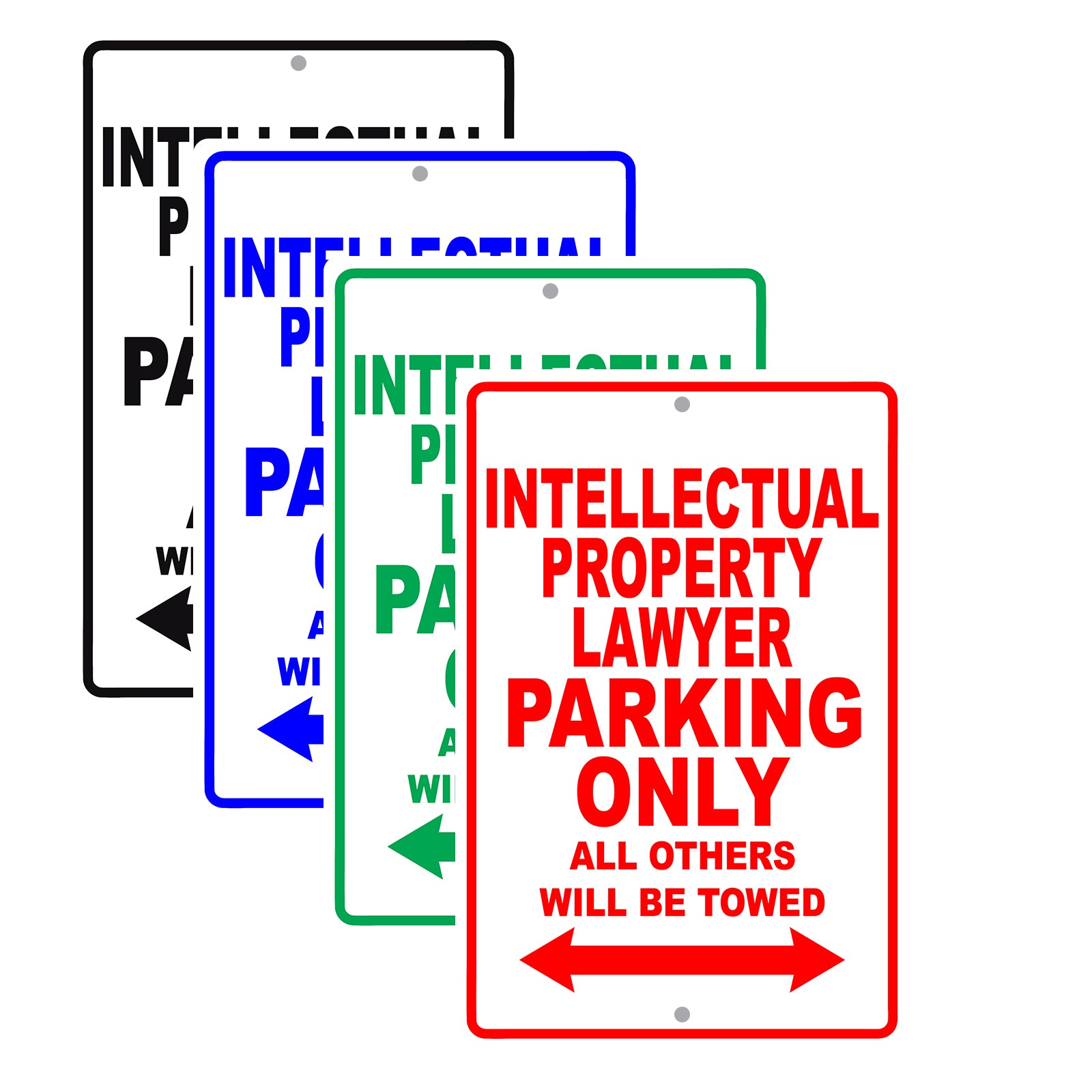 Intellectual Property Lawyer Parking Only All Others Will Be Towed Aluminum Metal Sign Plate