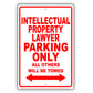 Intellectual Property Lawyer Parking Only All Others Will Be Towed Aluminum Metal Sign Plate