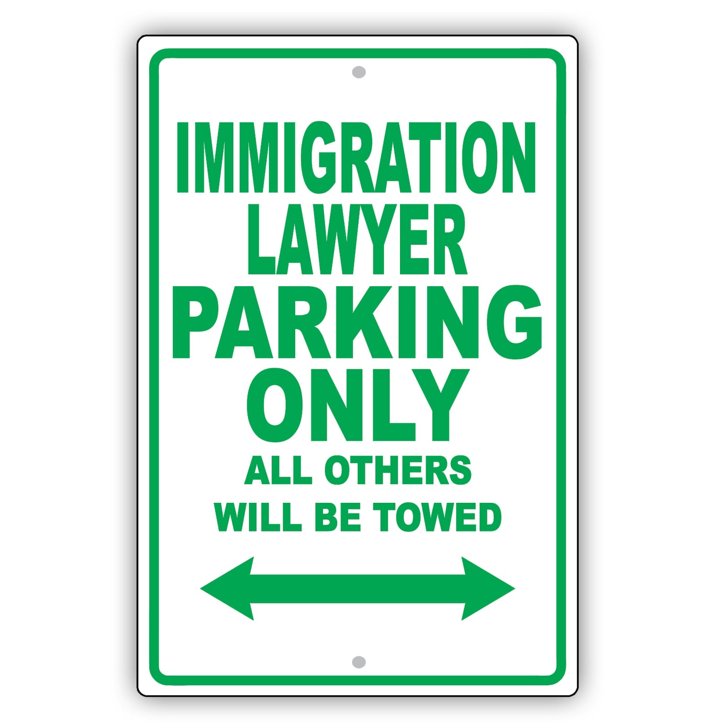 Immigration Lawyer Parking Only All Others Will Be Towed Aluminum Metal Sign Plate