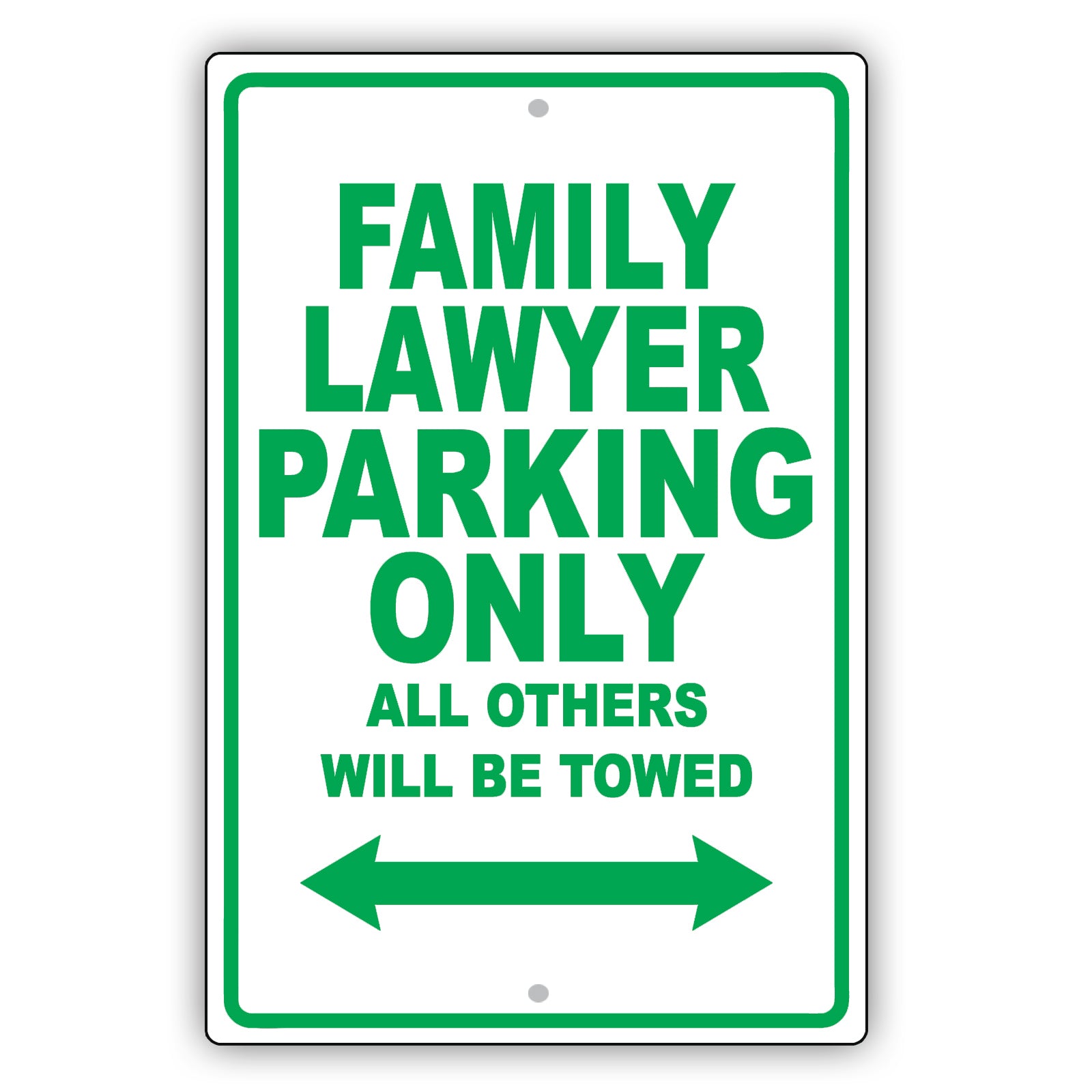 Family Lawyer Parking Only All Others Will Be Towed Aluminum Metal Sign Plate