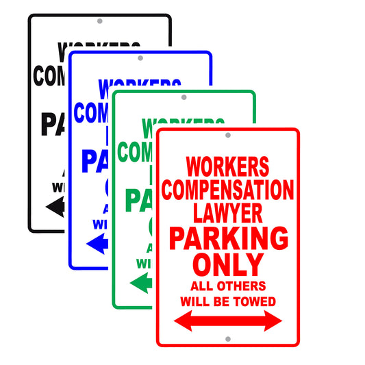 Workers Compensation Lawyer Parking Only All Others Will Be Towed Aluminum Metal Sign Plate