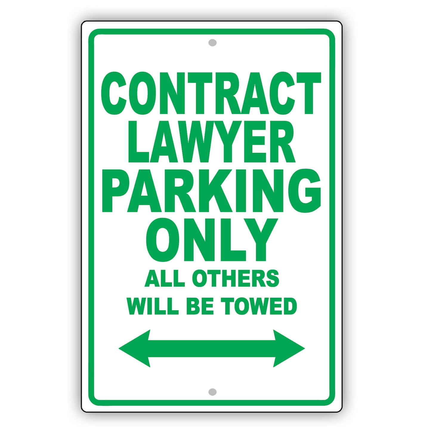 Contract Lawyer Parking Only All Others Will Be Towed Aluminum Metal Sign Plate