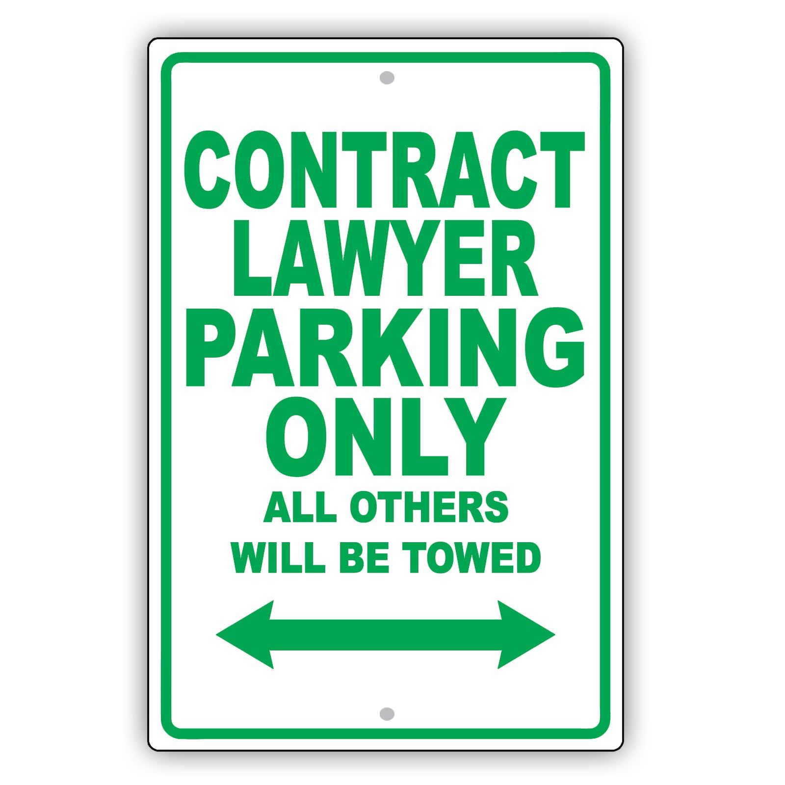 Contract Lawyer Parking Only All Others Will Be Towed Aluminum Metal Sign Plate