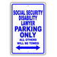 Social Security Disability Lawyer Parking Only All Others Will Be Towed Aluminum Metal Sign Plate