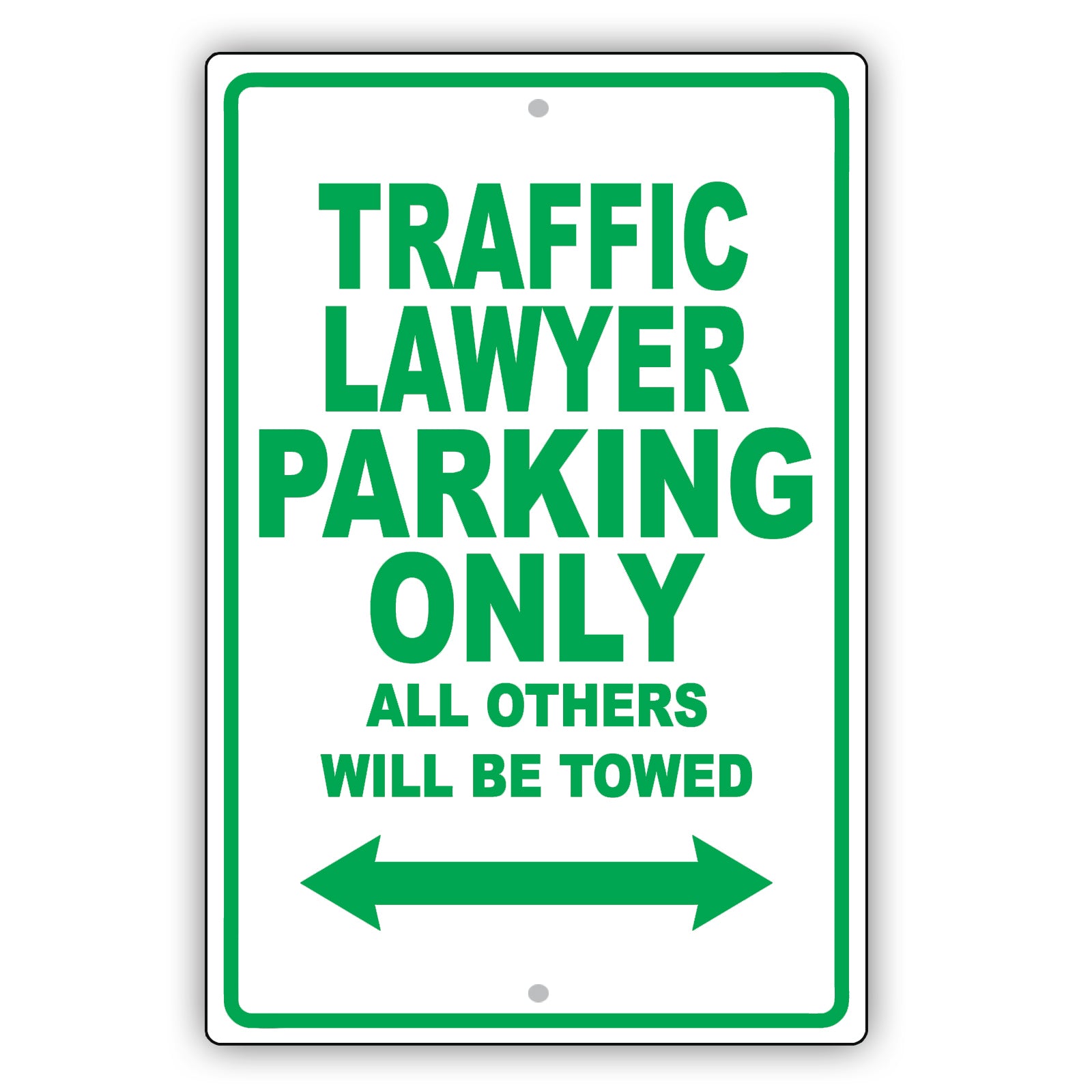 Traffic Lawyer Parking Only All Others Will Be Towed Aluminum Metal Sign Plate