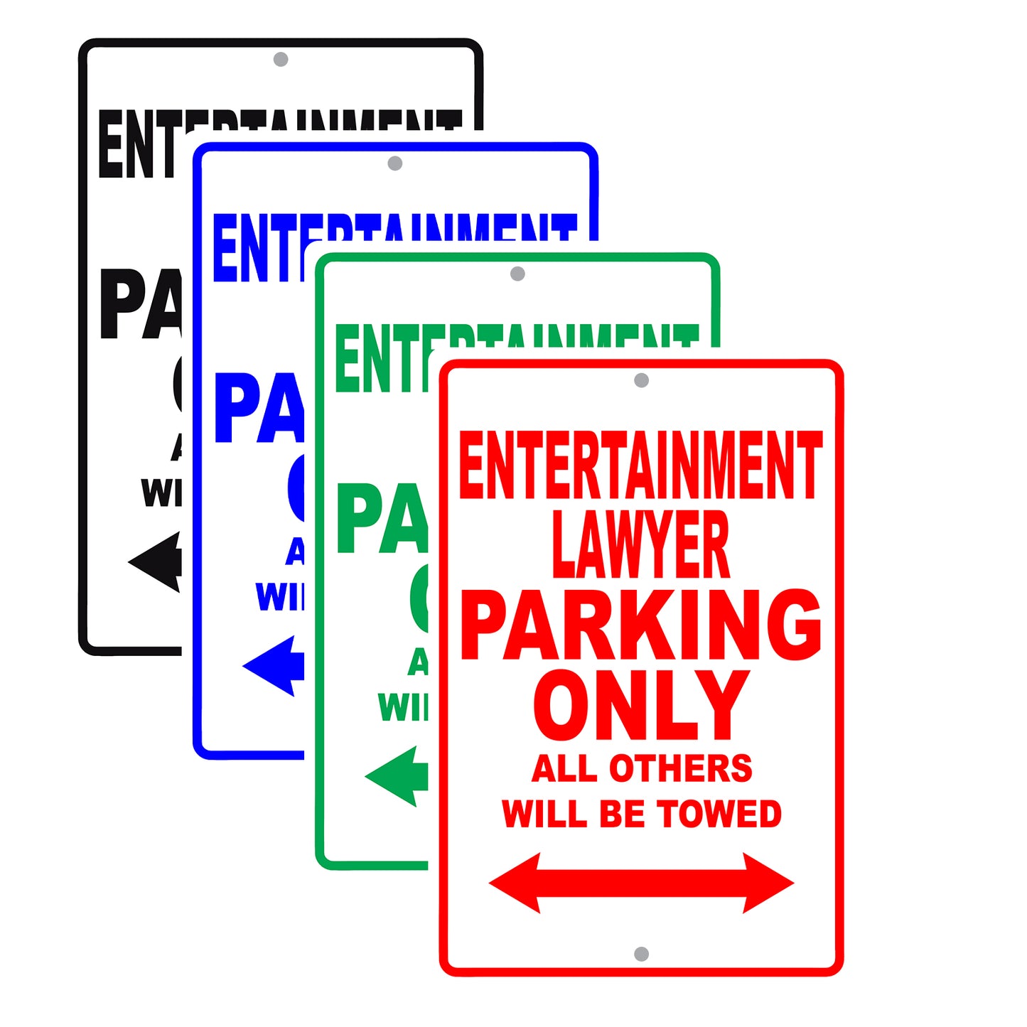 Entertainment Lawyer Parking Only All Others Will Be Towed Aluminum Metal Sign Plate