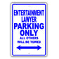 Entertainment Lawyer Parking Only All Others Will Be Towed Aluminum Metal Sign Plate