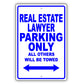 Real Estate Lawyer Parking Only All Others Will Be Towed Aluminum Metal Sign Plate