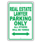Real Estate Lawyer Parking Only All Others Will Be Towed Aluminum Metal Sign Plate