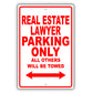 Real Estate Lawyer Parking Only All Others Will Be Towed Aluminum Metal Sign Plate