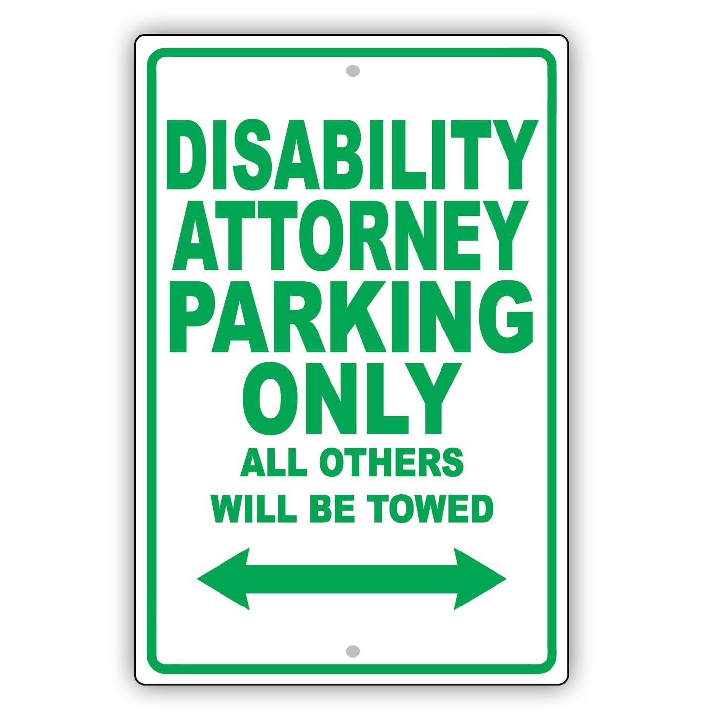 Disability Attorney Parking Only All Others Will Be Towed Aluminum Metal Sign Plate