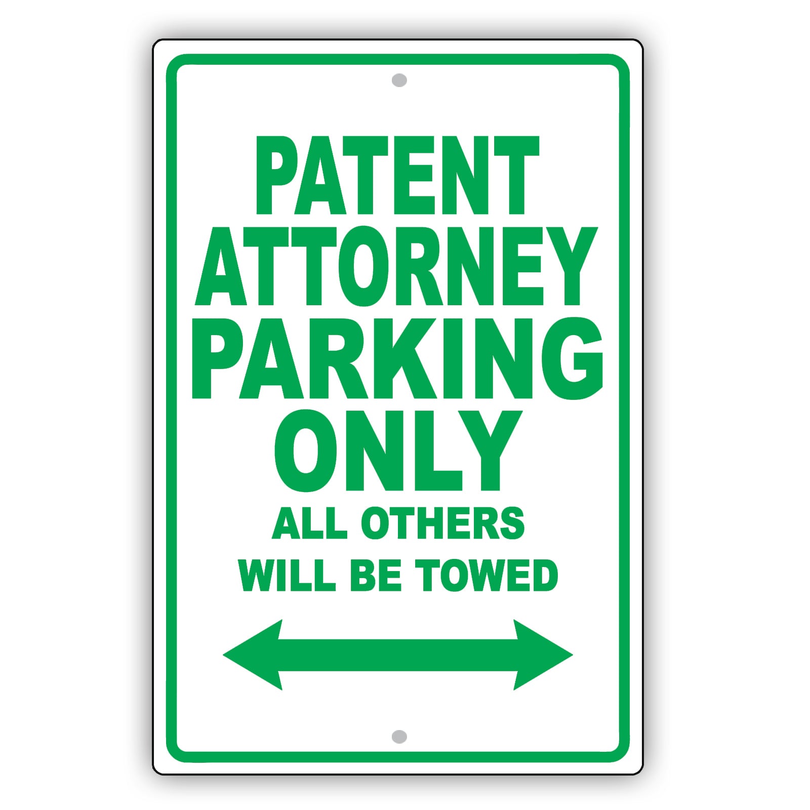 Patent Attorney Parking Only All Others Will Be Towed Aluminum Metal Sign Plate