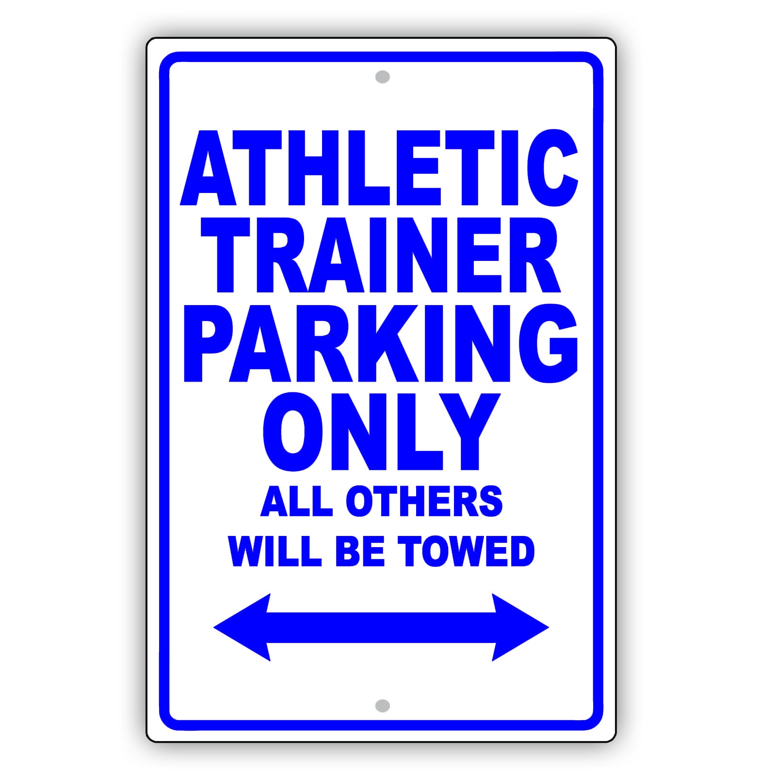 Athletic Trainer Parking Only All Others Will Be Towed Aluminum Metal Sign Plate