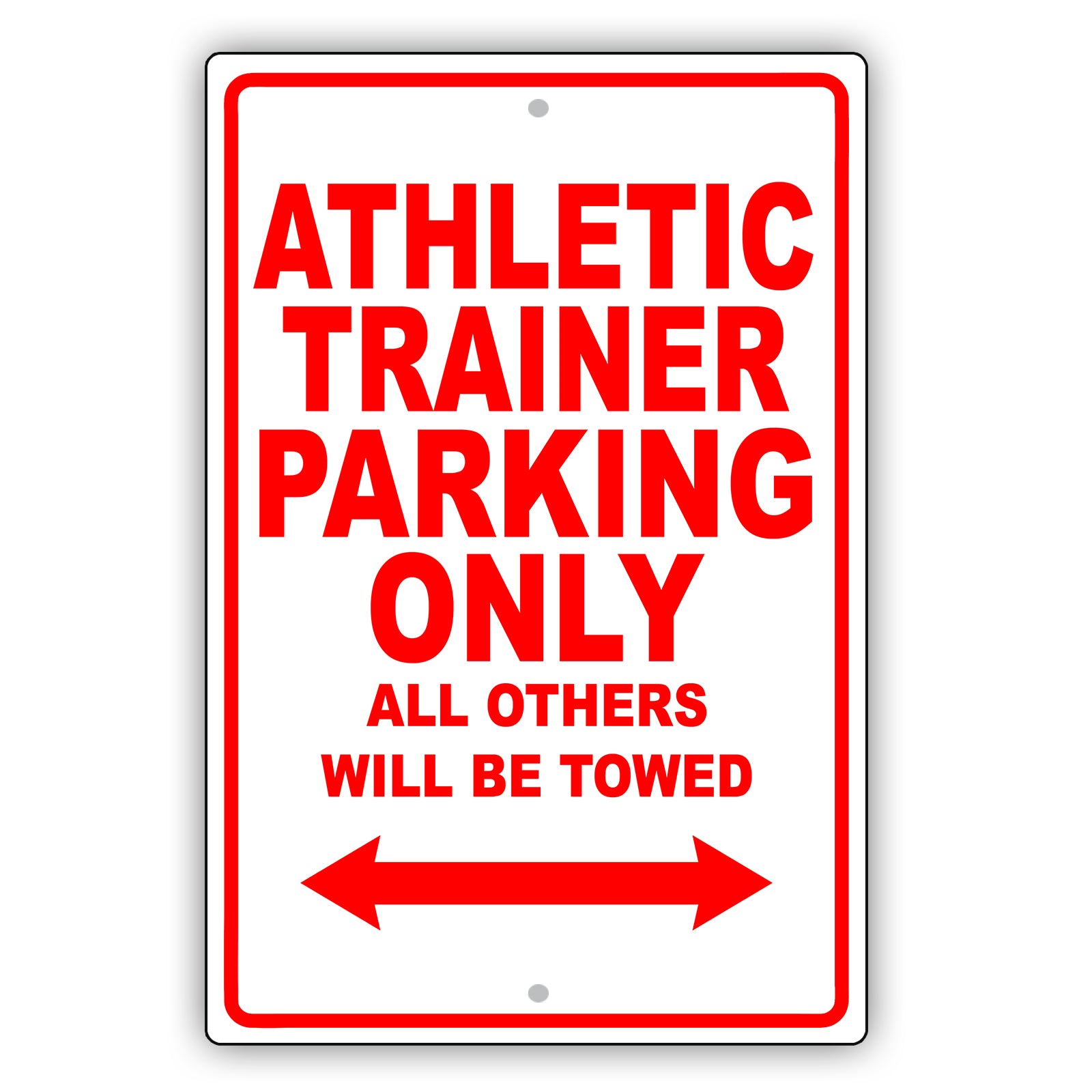 Athletic Trainer Parking Only All Others Will Be Towed Aluminum Metal Sign Plate