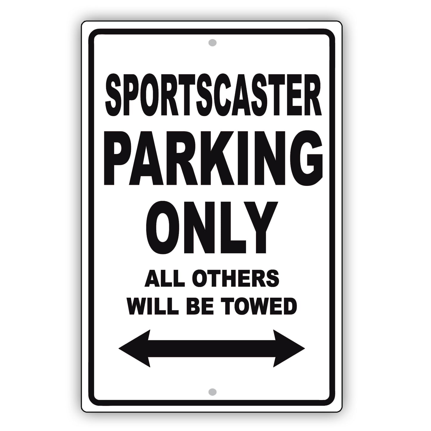 Sportscaster Parking Only All Others Will Be Towed Aluminum Metal Sign Plate