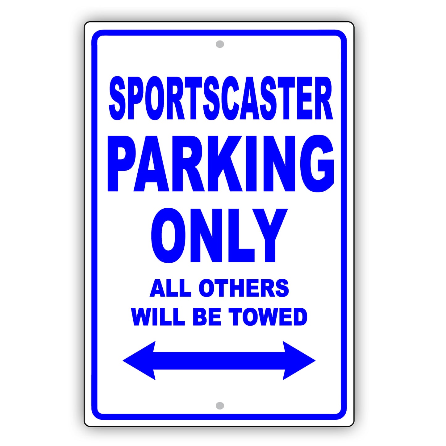 Sportscaster Parking Only All Others Will Be Towed Aluminum Metal Sign Plate