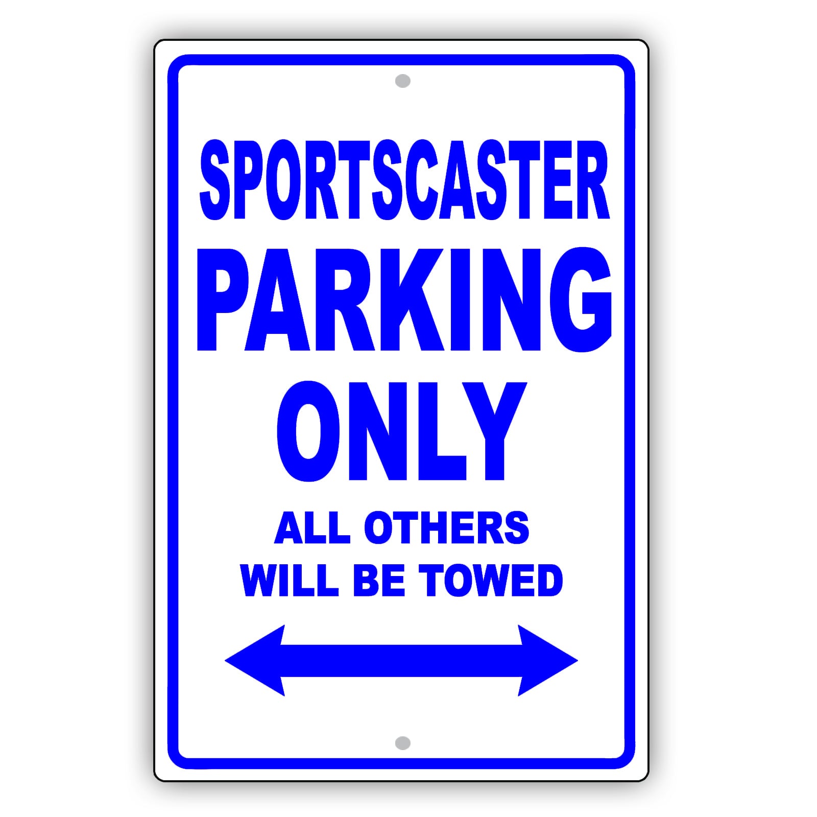 Sportscaster Parking Only All Others Will Be Towed Aluminum Metal Sign Plate