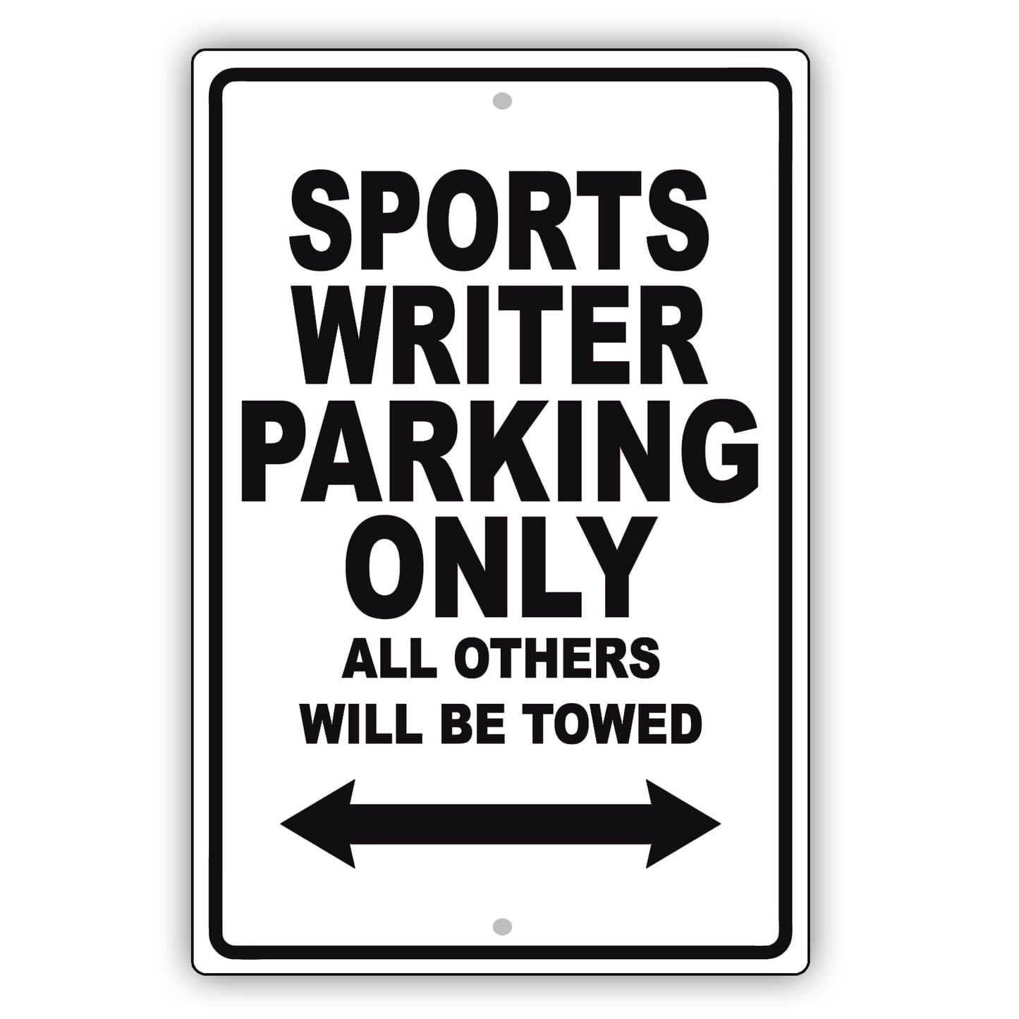Sports Writer Parking Only All Others Will Be Towed Aluminum Metal Sign Plate