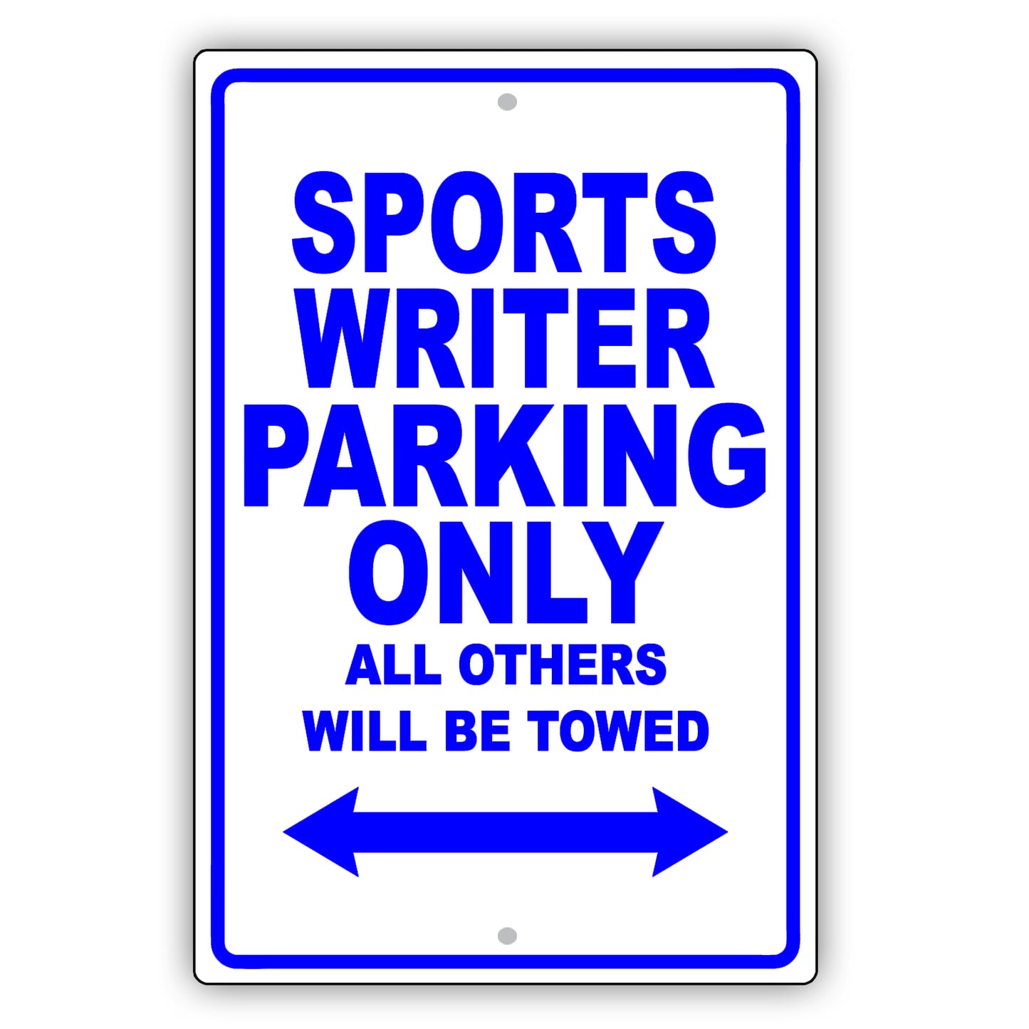 Sports Writer Parking Only All Others Will Be Towed Aluminum Metal Sign Plate