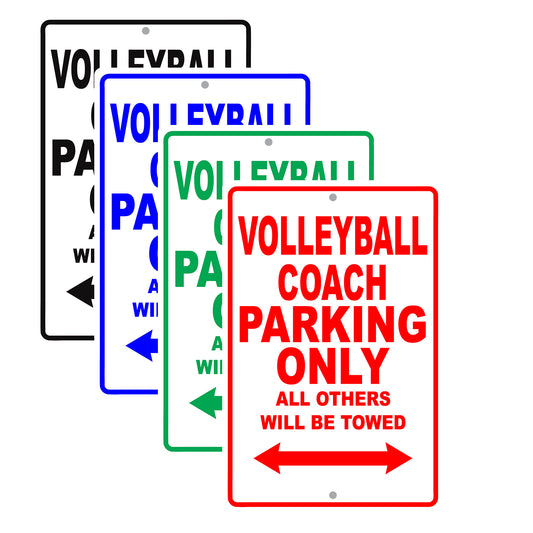 Volleyball Coach Parking Only All Others Will Be Towed Aluminum Metal Sign Plate