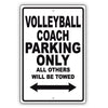 Volleyball Coach Parking Only All Others Will Be Towed Aluminum Metal Sign Plate
