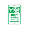 Cardiologist Parking Only All Others Will Be Towed Aluminum Metal Sign Plate