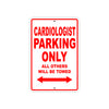 Cardiologist Parking Only All Others Will Be Towed Aluminum Metal Sign Plate