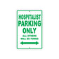 Hospitalist Parking Only All Others Will Be Towed Aluminum Metal Sign Plate