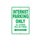 Internist Parking Only All Others Will Be Towed Aluminum Metal Sign Plate