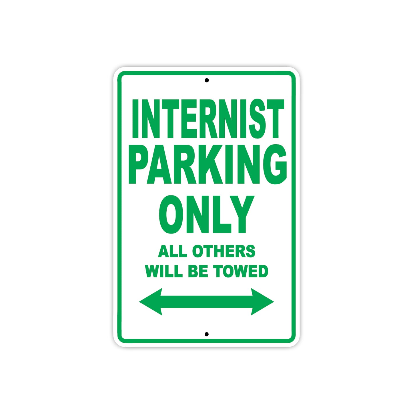 Internist Parking Only All Others Will Be Towed Aluminum Metal Sign Plate