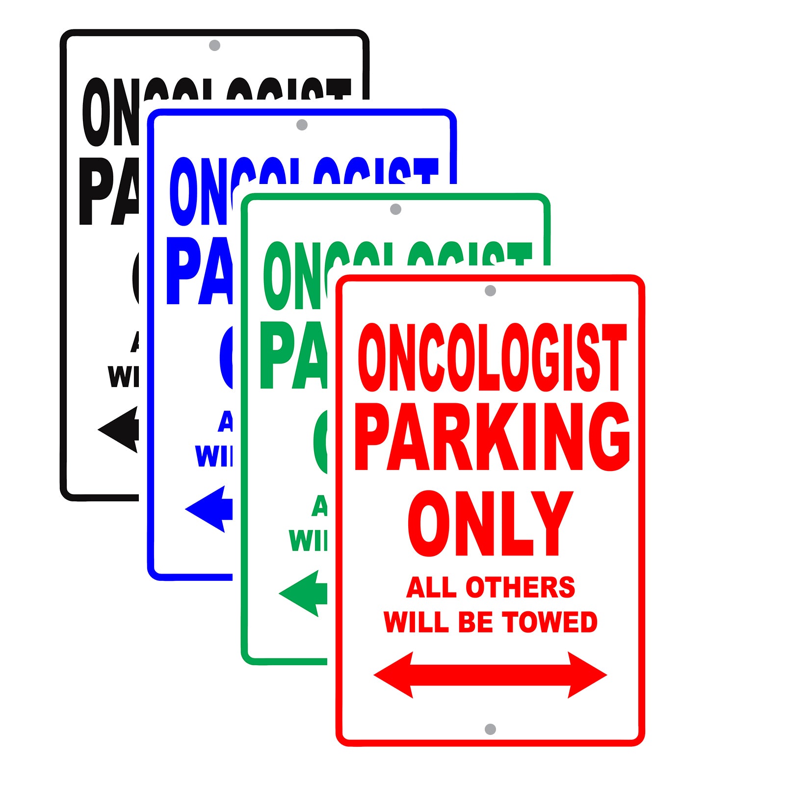 Oncologist Parking Only All Others Will Be Towed Aluminum Metal Sign Plate