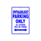 Ophthalmologist Parking Only All Others Will Be Towed Aluminum Metal Sign Plate