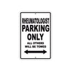 Rheumatology Parking Only All Others Will Be Towed Aluminum Metal Sign Plate