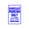 Rheumatology Parking Only All Others Will Be Towed Aluminum Metal Sign Plate