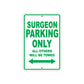 Surgeon Parking Only All Others Will Be Towed Aluminum Metal Sign Plate