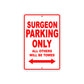 Surgeon Parking Only All Others Will Be Towed Aluminum Metal Sign Plate