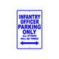 Infantry Officer Parking Only All Others Will Be Towed Aluminum Metal Sign Plate