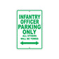 Infantry Officer Parking Only All Others Will Be Towed Aluminum Metal Sign Plate