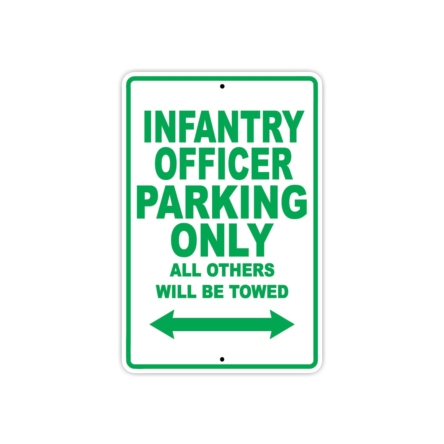 Infantry Officer Parking Only All Others Will Be Towed Aluminum Metal Sign Plate