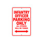 Infantry Officer Parking Only All Others Will Be Towed Aluminum Metal Sign Plate