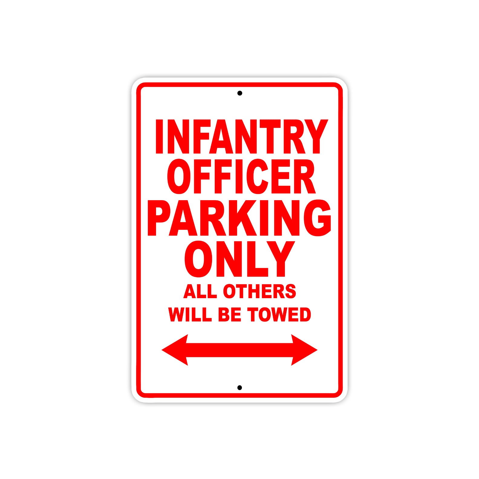 Infantry Officer Parking Only All Others Will Be Towed Aluminum Metal Sign Plate