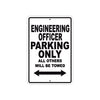 Engineering Officer Parking Only All Others Will Be Towed Aluminum Metal Sign Plate