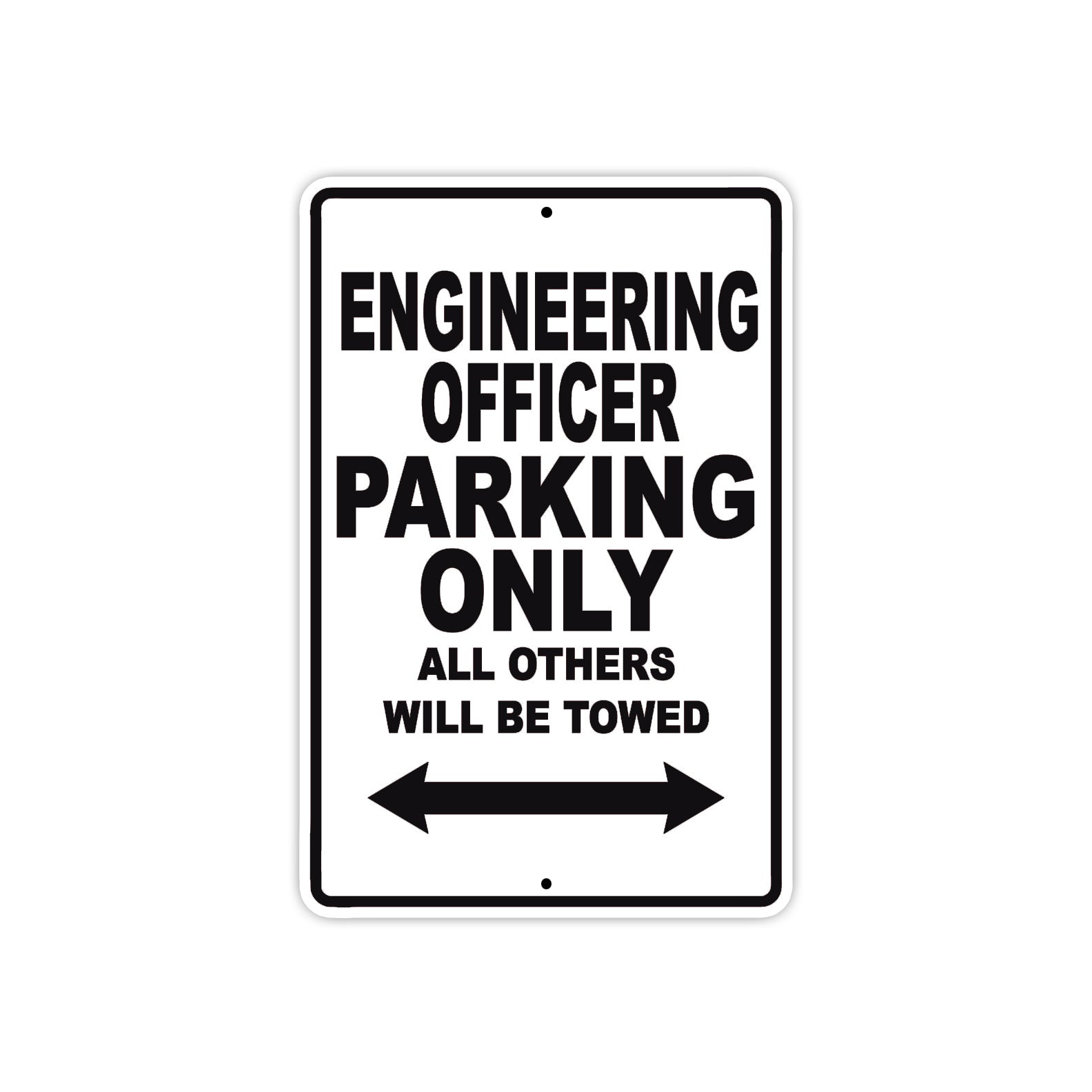 Engineering Officer Parking Only All Others Will Be Towed Aluminum Metal Sign Plate