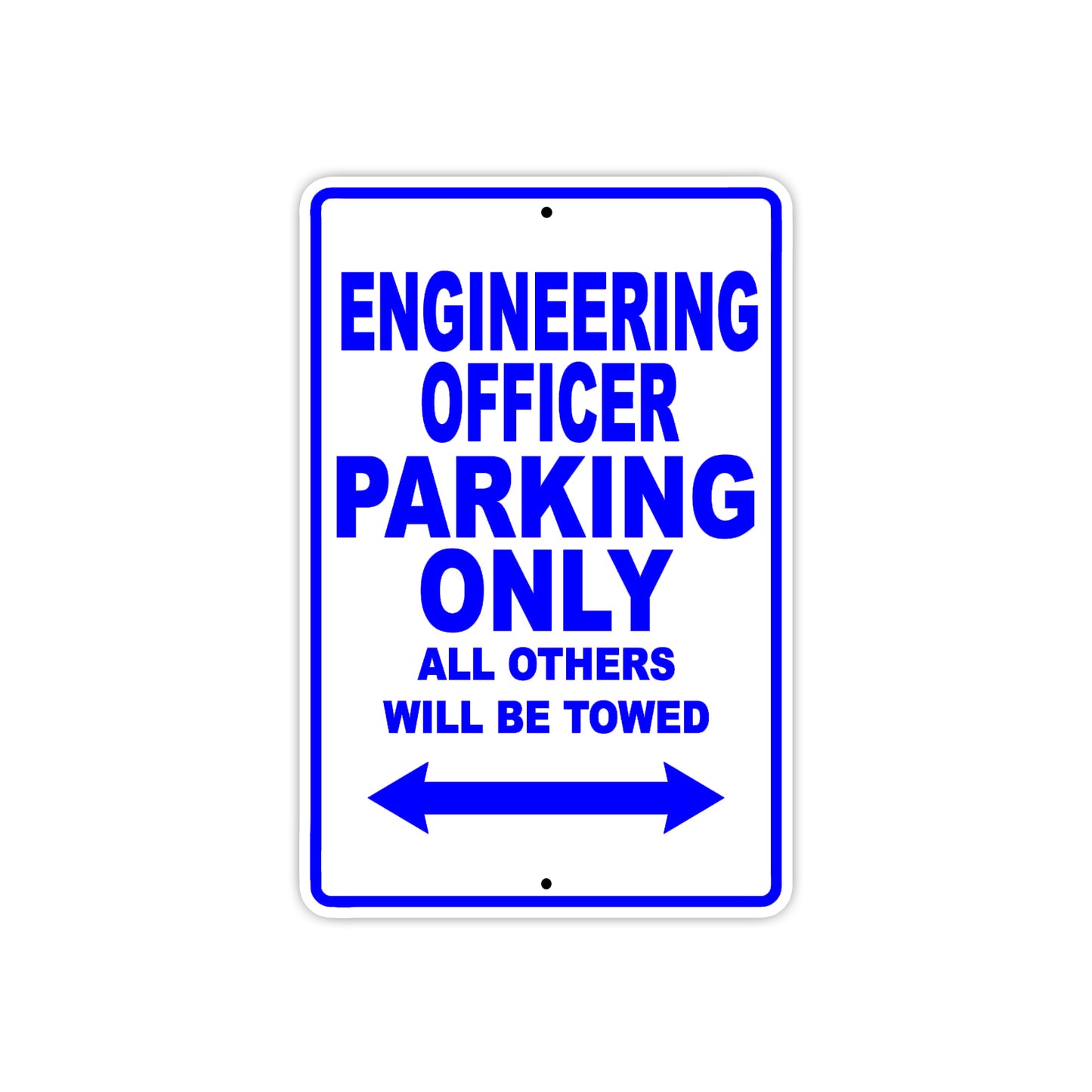 Engineering Officer Parking Only All Others Will Be Towed Aluminum Metal Sign Plate